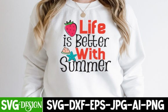 Life is Better with Summer SVG Design