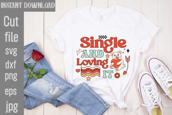 Single and Loving It Retro Valentines PNG