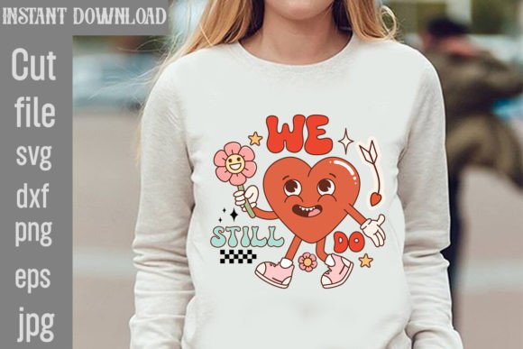 We Still Do Retro Valentines PNG Sublimation Review