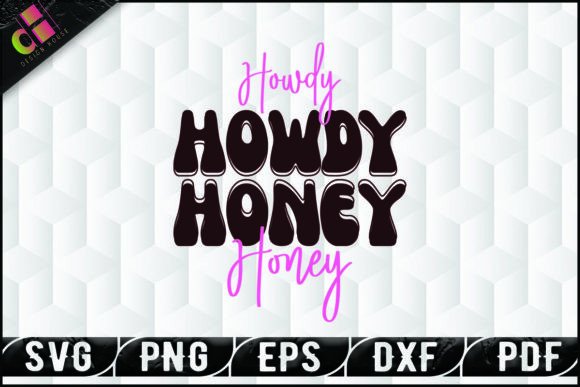 Western Howdy Honey Quote SVG Design Review